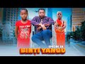BINTI YANGU Full episode [ 38 ] #love