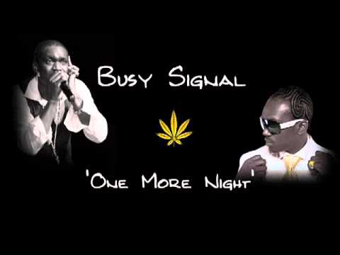 Busy Signal One More Night - YouTube