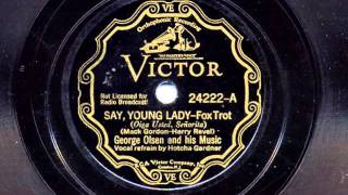 Say, Young Lady by  George Olsen and his Music, 1933