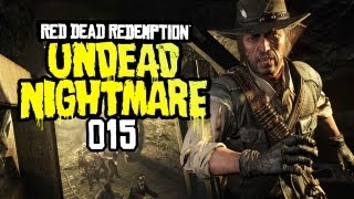 RED DEAD REDEMPTION: UNDEAD NIGHTMARE #015 - Nonnen in Gefahr [HD+] | Let's Play Undead Nightmare