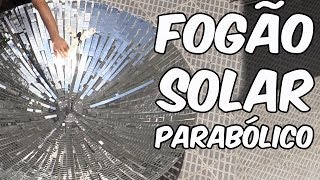 Fogão solar parabólico (experiência de Física)