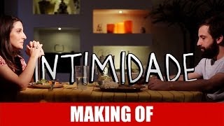 MAKING OF -  INTIMIDADE