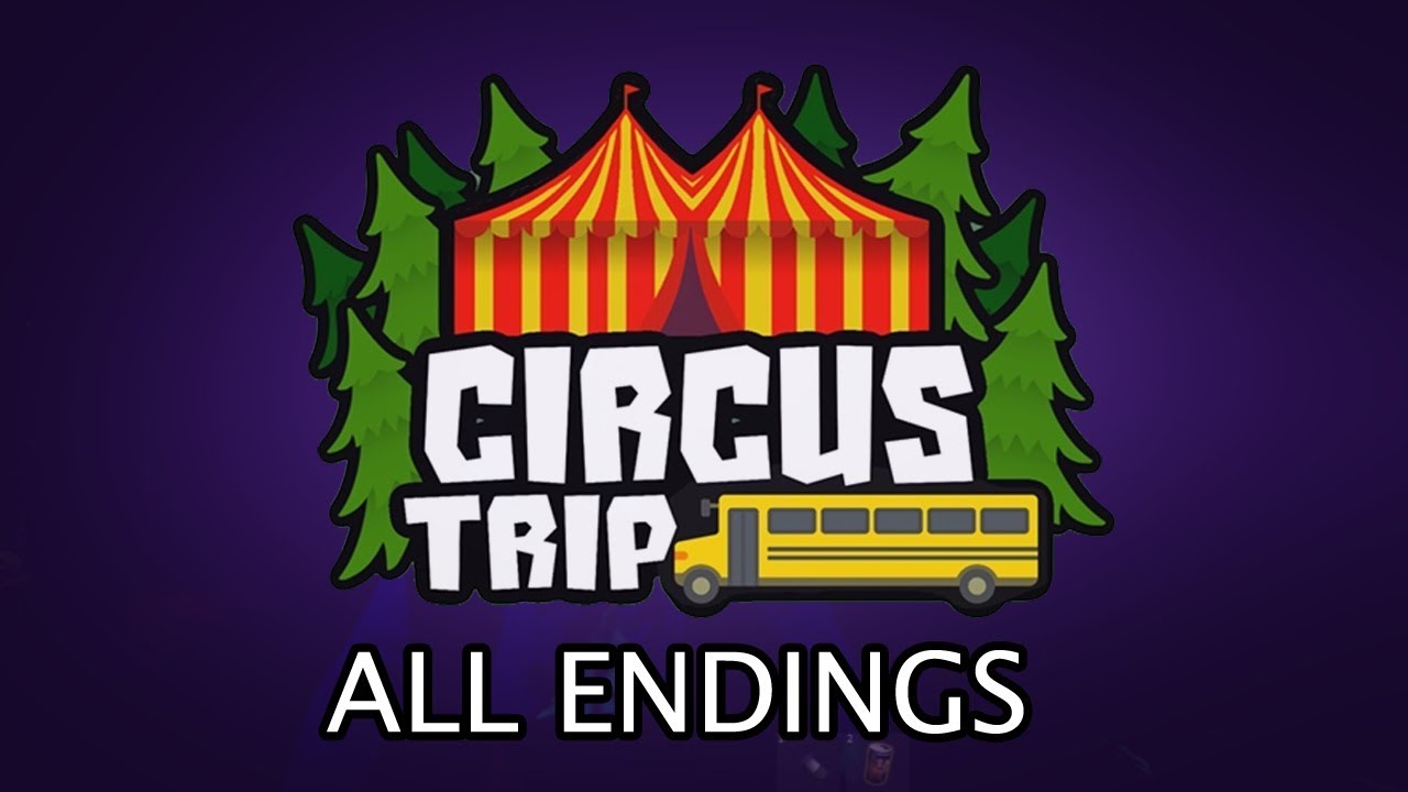 Roblox Circus Trip All 3 Endings