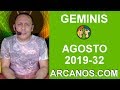 Video Horscopo Semanal GMINIS  del 4 al 10 Agosto 2019 (Semana 2019-32) (Lectura del Tarot)