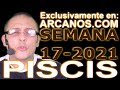Video Horscopo Semanal PISCIS  del 18 al 24 Abril 2021 (Semana 2021-17) (Lectura del Tarot)
