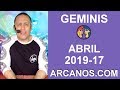 Video Horscopo Semanal GMINIS  del 21 al 27 Abril 2019 (Semana 2019-17) (Lectura del Tarot)