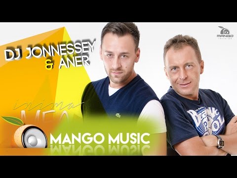 Dj Jonnessey & Aner - Inima Mea