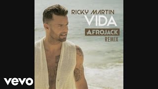 Ricky Martin - Vida (Afrojack Remix)