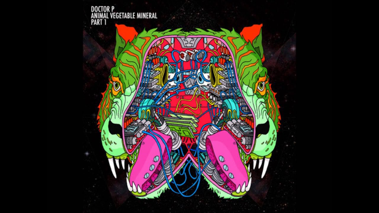 Animal Vegetable Mineral, Pt. 1 - EP, Doctor P - YouTube