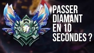 Comment passer diamant en 10 secondes ?