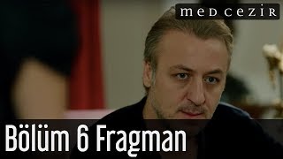 Medcezir 6.Bölüm Fragmanı