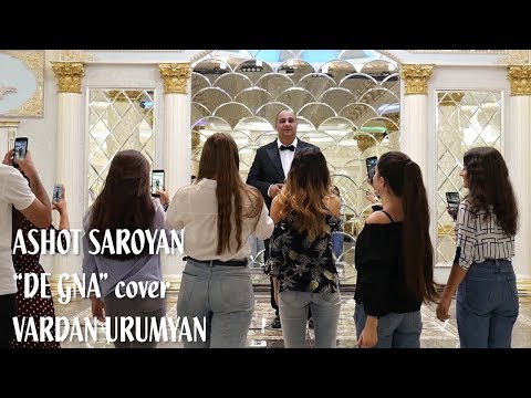 Ashot Saroyan - De Gna