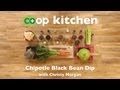 Chipotle Black Bean Dip: Co+op Kitchen Chipotle Black Bean Dip: Co+op Kitchen