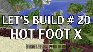 Let's Build - Hot Foot X