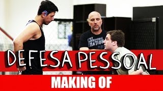 MAKING OF - DEFESA PESSOAL