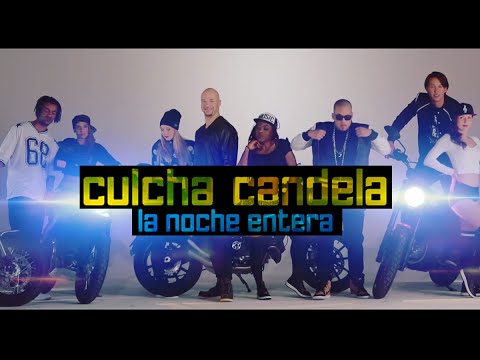 CULCHA CANDELA - LA NOCHE ENTERA