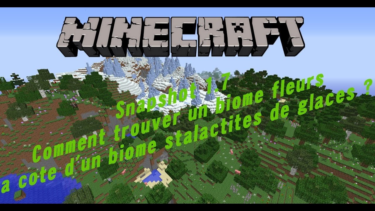 Minecraft 1.7. Comment trouver un biome fleurs à côté d