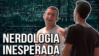 NERDOLOGIA INESPERADA