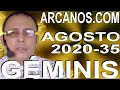 Video Horóscopo Semanal GÉMINIS  del 23 al 29 Agosto 2020 (Semana 2020-35) (Lectura del Tarot)