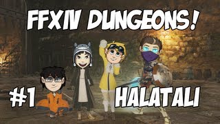 Final Fantasy XIV A Realm Reborn: Halatali #1 with Duncan, Nilesy & Rythian!