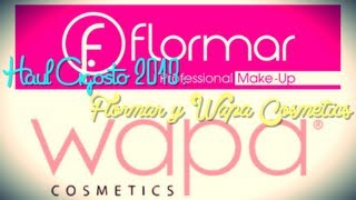 ❤ HAUL: Flormar y Wapa Cosmetics (Agosto'13) ❤