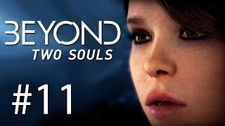 Beyond: Two Souls Gameplay #11 - Fähiges Personal