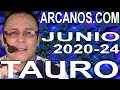 Video Horóscopo Semanal TAURO  del 7 al 13 Junio 2020 (Semana 2020-24) (Lectura del Tarot)