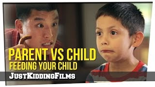 Parent vs Child - Feeding Your Child