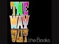 The Books - 12 - The Story Of Hip-hop - The Way Out - Youtube