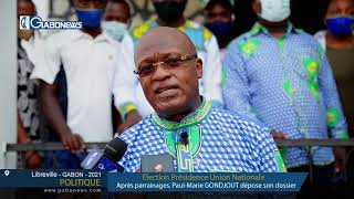 GABON / POLITIQUE : Election Présidence UN Après parrainages, Paul Marie GONDJOUT dépose son dossier