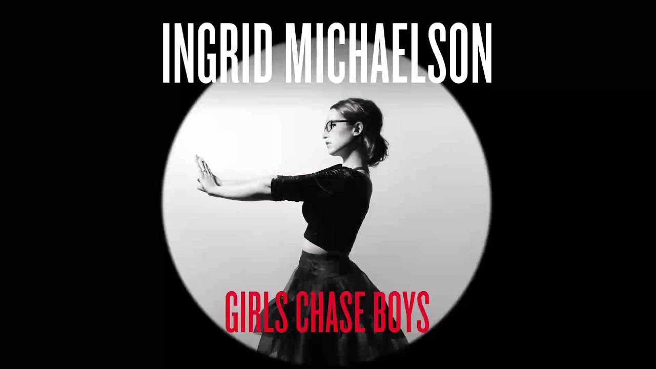 Ingrid Michaelson - Girls Chase Boys - YouTube