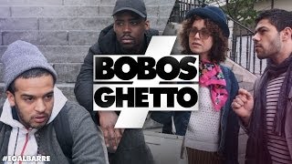 [ÉGAL BARRÉ] Chez les Bobos ≠ Dans le Ghetto