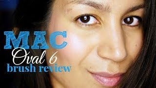 MAC Oval 6 Brush Review