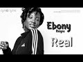 ebony real lyrics