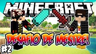 A Grande Vitória! - DESAFIO DE MESTRE! - Minecraft #2