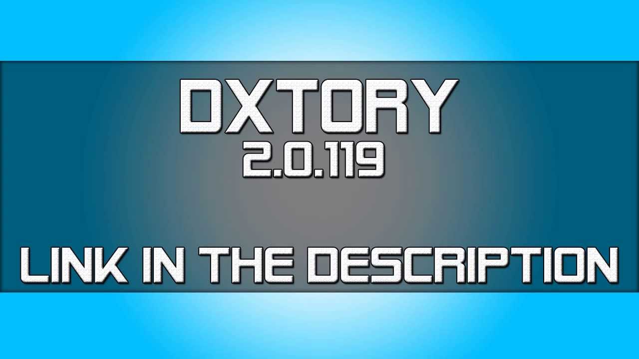 Download] Dxtory 2.0.119 [Free & Full] - YouTube