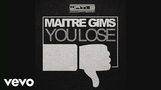 Maitre Gims - You Lose