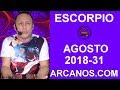 Video Horscopo Semanal ESCORPIO  del 29 Julio al 4 Agosto 2018 (Semana 2018-31) (Lectura del Tarot)