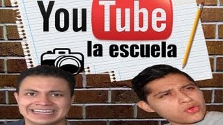 La escuela de Youtube - Inscribete Ya !!!