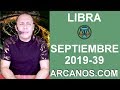 Video Horscopo Semanal LIBRA  del 22 al 28 Septiembre 2019 (Semana 2019-39) (Lectura del Tarot)