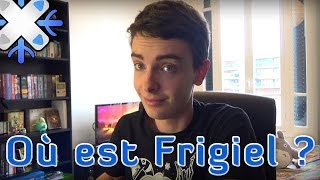 Mais où est Frigiel ?!?