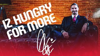 IZ Hungry for More | Ibrahimović exclusive interview