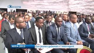 NYFA 2015 : Les jeunes gabonais s’ intérrogent