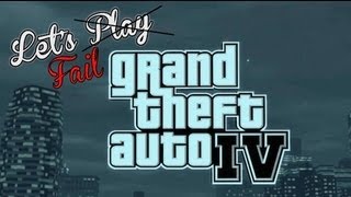 Let's Fail - Grand Theft Auto IV - Taxi