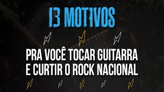 Dia Mundial do Rock - 13 motivos para você continuar tocando guitarra e curtir ROCK - TVCifras