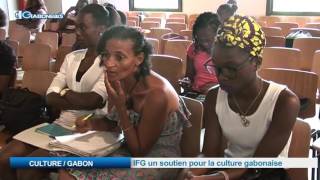 CULTURE / GABON : IFG un soutien pour la culture gabonaise