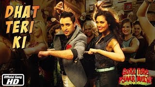 Dhat Teri Ki - Official Song - Gori Tere Pyaar Mein - Imran Khan & Kareena Kapoor