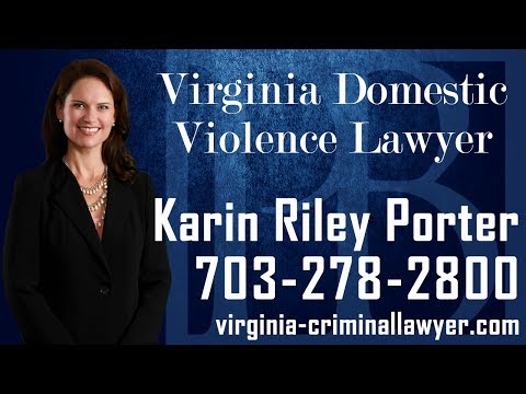 Virginia domestic violence lawyer Karin Riley Porter discusses important information you should know, if you have been charged with or are under investigation for domestic violence in the state of Virginia. If you are facing domestic violence charges, it is important to contact an experienced Virginia domestic violence lawyer as soon as possible.