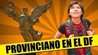 ¿Cómo Reconocer A Un Provinciano en el DF? | SKETCH | QueParió! ft. IrreverenTV