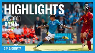 HIGHLIGHTS | Napoli - Roma 2-2 | Serie A 34ª giornata